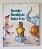 SECRETUL URSULETULUI TALPA GREA , ilustratii de ADELA MARIA CALISTRU , text de CONSTANTIN TANASE , 2022