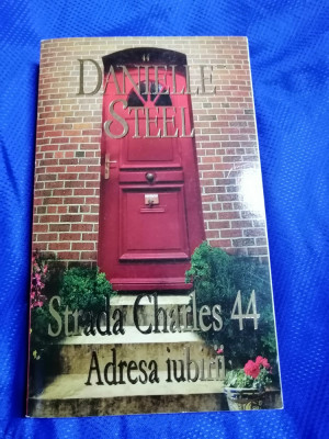 Strada Charles 44 - Adresa iubirii - Danielle Steel foto