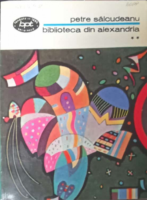 BIBLIOTECA DIN ALEXANDRIA VOL.2-PETRE SALCUDEANU