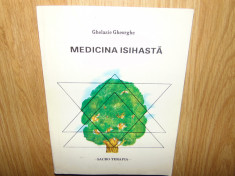 MEDICINA ISIHASTA -GHELASIE GHEORGHE foto