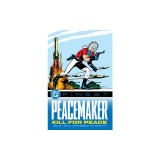 DC Finest: Peacemaker: Kill for Peace