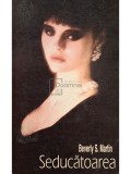Beverly S. Martin - Seducatoarea (Editia: 1994)