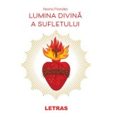 Lumina divina a sufletului - Ileana Frandes