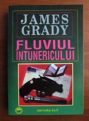 James Grady - Fluviul intunericului foto
