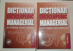 IULIAN CEAUSU - DICTIONAR ENCICLOPEDIC MANAGERIAL Vol.1.2. foto