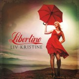 CD Liv Kristine - Libertine 2012, Rock, universal records
