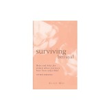 Surviving Betrayal: Hope and Help for Women Whose Partners Have Been Unfaithful * 365 Daily Meditations