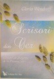 SCRISORI DIN CER, SCRISORI DE DRAGOSTE DE LA DUMNEZEU de GLORIA WENDROFF, 2006