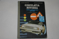 Circulatia rutiera - ghidul conducatorului auto-moto - Ciobotaru - 1990 foto