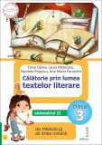 Calatorie prin lumea textelor literare - Clasa 3 Sem.2. Varianta I - Dana Oprea, Laura Raducanu, Elicart