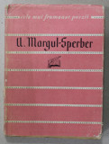A. MARGUL - SPERBER , COLECTIA &amp;quot, CELE MAI FRUMOASE POEZII &#039;&#039; NR. 40 , 1962