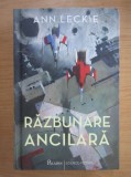 Ann Leckie - Răzbunare ancilară