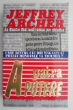 A Patra Putere - Jeffrey Archer, Beletristica, Carte Noua/Anticariat