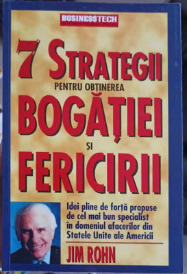 7 STRATEGII PENTRU OBTINEREA BOGATIEI SI FERICIRII-JIM ROHN foto