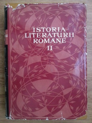 Al. Dima ( coord. ) - Istoria literaturii rom&amp;acirc;ne ( Vol. II ) foto