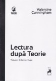 Lectură după teorie - Paperback brosat - Valentine Cunningham - Tracus Arte