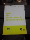 CAIET DE DOCUMENTARE CINEMATOGRAFICA NR.8/1968