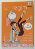 UN REGIM PE MASURA , SFATURI SI 100 DE RETETE PERSONALIZATE , PENTRU O PIERDERE IN GREUTATE DURABILA de VERONIQUE LIEGEOIS , 2011