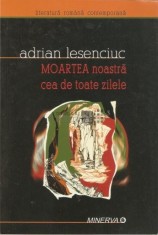 Moartea noastra cea de toate zilele - Adran Lesenciuc 2008 AUTOGRAF - T11 foto
