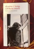 Radu Aldulescu - Drumu-i lung, caldura mare
