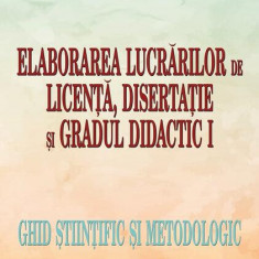 Elaborarea lucrărilor de licență, disertație și gradul didactic I. Ghid științific și metodologic - Paperback brosat - Ioan Neacşu, Loredana Manasia,