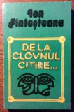 Ion Fintesteanu - De la clovnul citire...