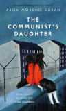 The Communist&#039;s Daughter | Aroa Moreno Duran