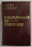 L &#039; ALMANACH DE L &#039; HISTOIRE par ANDRE CASTELOT , 1974