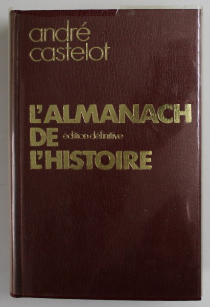 L &#039; ALMANACH DE L &#039; HISTOIRE par ANDRE CASTELOT , 1974
