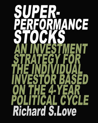 Superperformance stocks: An investment strategy for the individual investor based on the 4-year political cycle foto