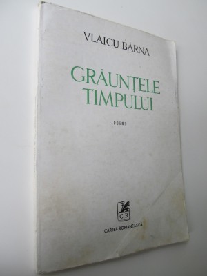 Grauntele timpului - Vlaicu Barna foto