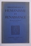 BIBLIOTHEQUE D &#039;HUMANISME ET RENAISSANCE - TRAVAUX ET DOCUMENTS , TOME XXXIII , 1971