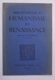 BIBLIOTHEQUE D &#039;HUMANISME ET RENAISSANCE - TRAVAUX ET DOCUMENTS , TOME XXXIII , 1971