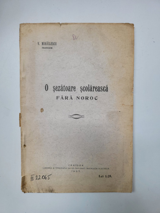 rara V. Mihailescu, O sezatoare scolareasca fara noroc, Oltenia, Craiova, 1907