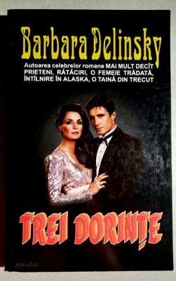 Trei dorinte - Barbara Delinsky foto