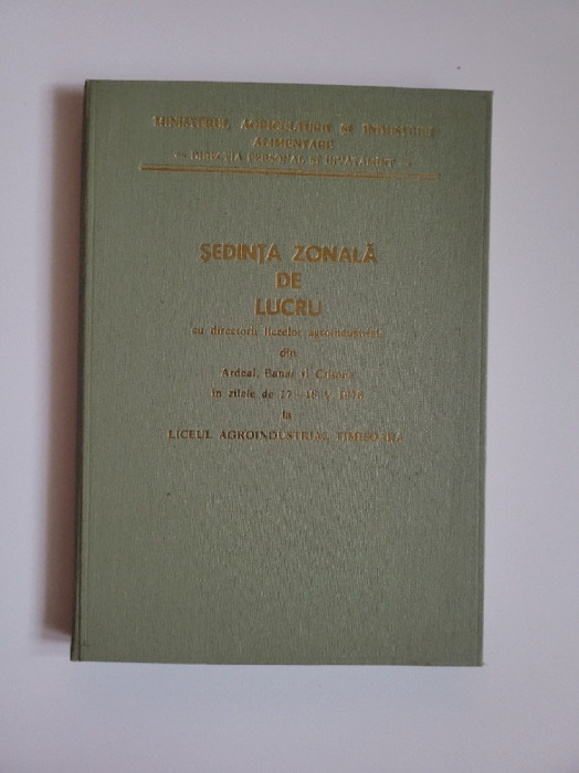 Agenda-Program Sedinta zonala de lucru Liceul Agroindustrial Timisoara, 1978