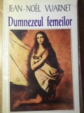 DUMNEZEUL FEMEILOR-JEAN-NOEL VUARNET-271491