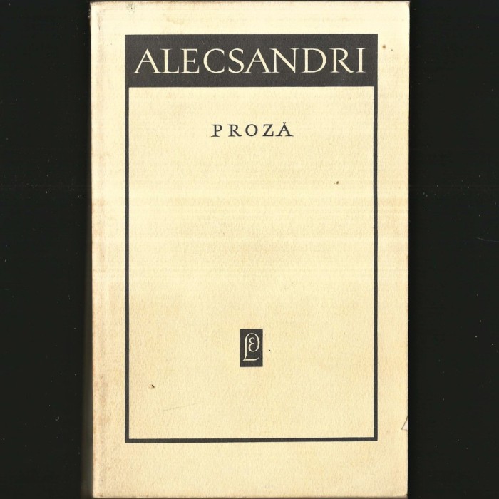 Proză, de Vasile Alecsandri