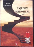 PASI PRIN BIBLIOSFERA VOL.1-LILIANA MOLDOVAN-343021