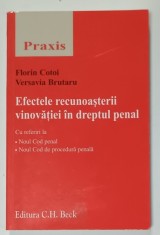EFECTELE RECUNOASTERII VINOVATIEI IN DREPTUL PENAL de FLORIN COTOI si VERSAVIA BRUTARU , 2013
