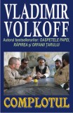 Complotul - Vladimir Volkoff, Roman Beletristica, Carte Noua/Anticariat