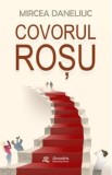 Covorul rosu - Mircea Daneliuc
