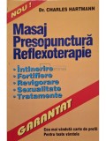 Charles Hartmann - Masaj, presopunctura, reflexoterapie (Editia: 2001)