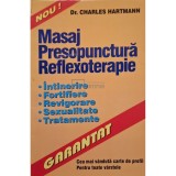 Charles Hartmann - Masaj, presopunctura, reflexoterapie (Editia: 2001)