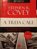 A TREIA CALE - STEPHEN R COVEY,ALL 2016, 372 PAG