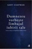 Dumnezeu vorbeste limbajul iubirii tale, Curtea Veche