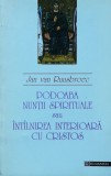 Cumpara ieftin Podoaba nuntii spirituale sau intalnirea interioara cu Cristos - 1995 - Jan Van Ruusbroec (AA251)