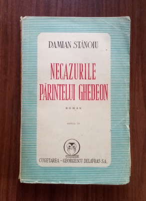 Necazurile părintelui Ghedeon - Damian Stanoiu - Ediția a IV-a foto