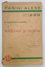 RAZVAN si VIDRA de B. PETRICEICU - HASDEU , SERIA ' PAGINI ALESE ' No. 8-9 , 1940