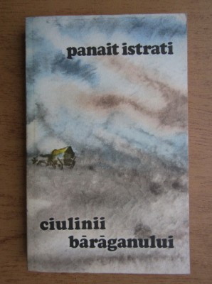 Panait Istrati - Codin. Mihail. Ciulinii Baraganului foto